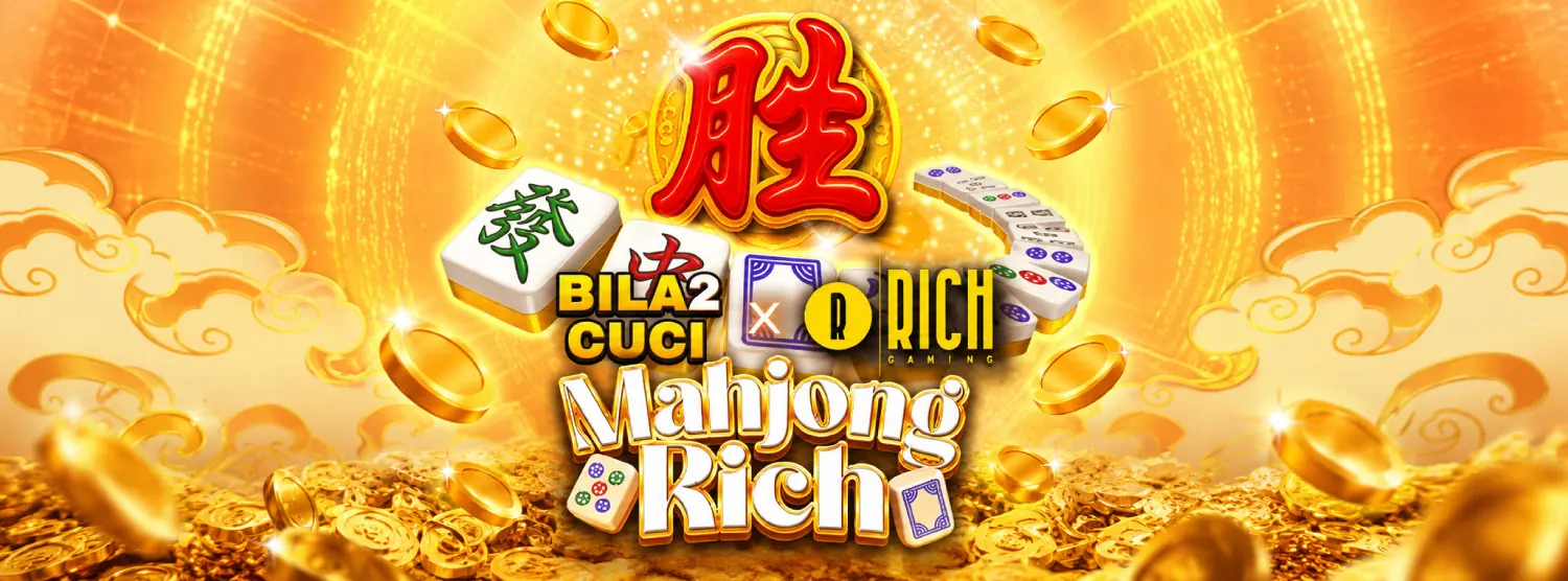 Bila2Cuci x Rich Gaming Mahjong Rich